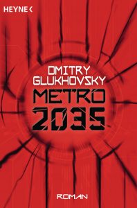 Metro 2035 von Dmitry Glukhovsky
