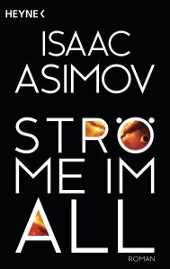 Stroeme im All von Isaac Asimov