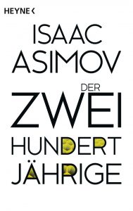 Der Zweihundertjaehrige von Isaac Asimov