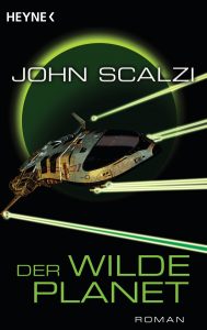 Der wilde Planet von John Scalzi