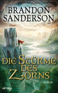 Die Stuerme des Zorns von Brandon Sanderson