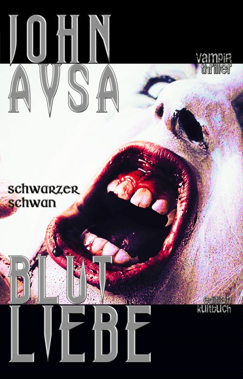 Cover: John Asya: Blutliebe