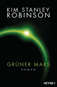Gruener Mars von Kim Stanley Robinson