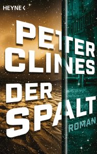 Der Spalt von Peter Clines