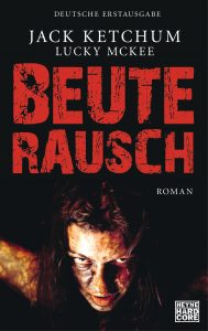 Beuterausch von Jack Ketchum