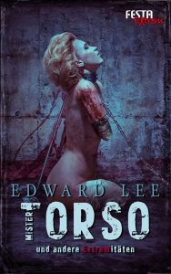 Cover Festa Verlag: Edward Lee: Mister Torso
