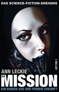 Cover: Anne Leckie: Die Mission