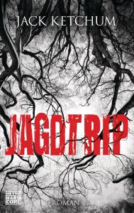 Jagdtrip von Jack Ketchum