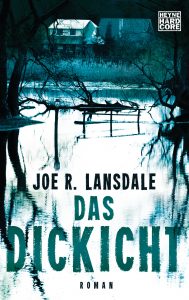 Das Dickicht von Joe R Lansdale