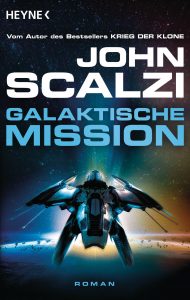 Cover: Scalzi - Galaktische Mission