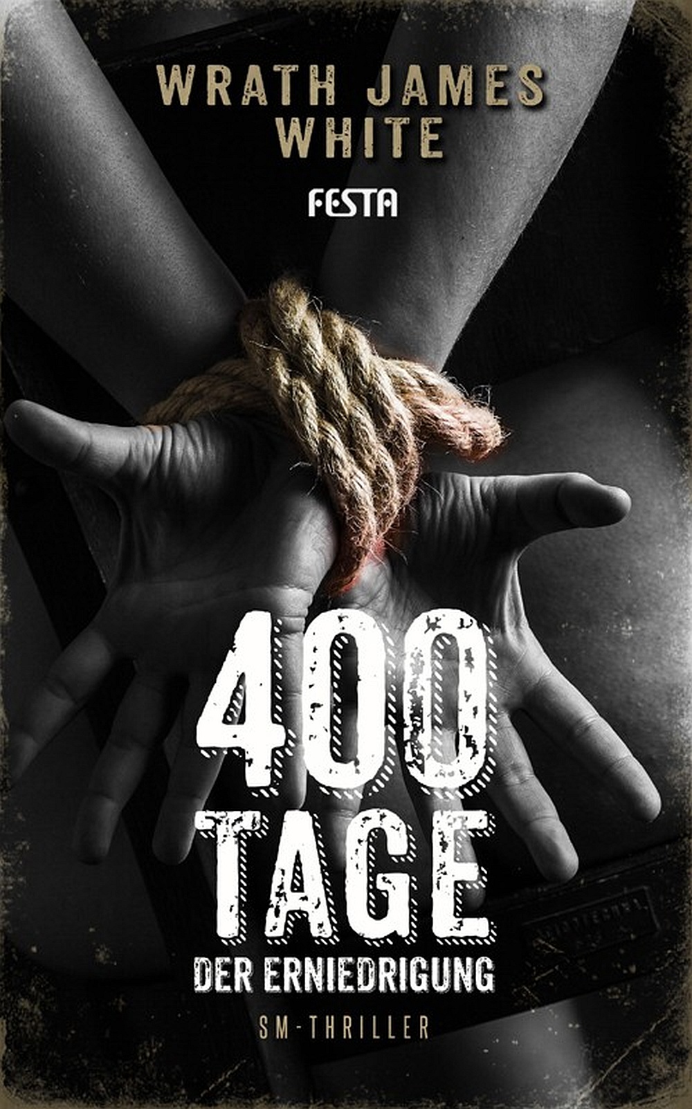 Cover Festa: Wrath James White: 400 Tage