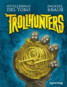 Buchcover: Guillermo del Toro: Trollhunters