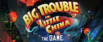 Banner - Big Trouble in little China - Das Spiel