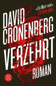 Cover: David Cronenberg - Verzehrt