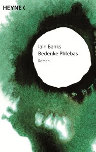 Cover: Iain M. Banks - Bedenke Phlebas