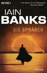 Cover: Iain M. Banks: Die Sphären