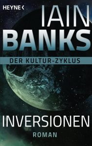 Cover: Iain M. Banks: Inversionen