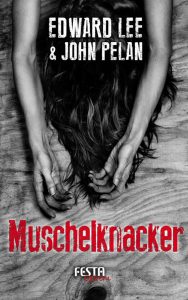 Cover Festa Verlag: Edward Lee: Muschelknacker