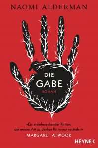 Cover Heyne Verlag: Naomi Alderman: Die Gabe