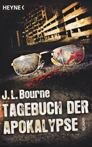 Cover Heyne: JL Bourne: Tagebuch der Apokalypse ...