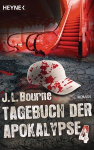 Cover Heyne: JL Bourne: Tagebuch der Apokalypse ...