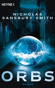 Cover Heyne Verlag: Nicholas Sansbury Smith: Orbs