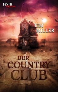 Cover: Tim Miller: Der Country Club