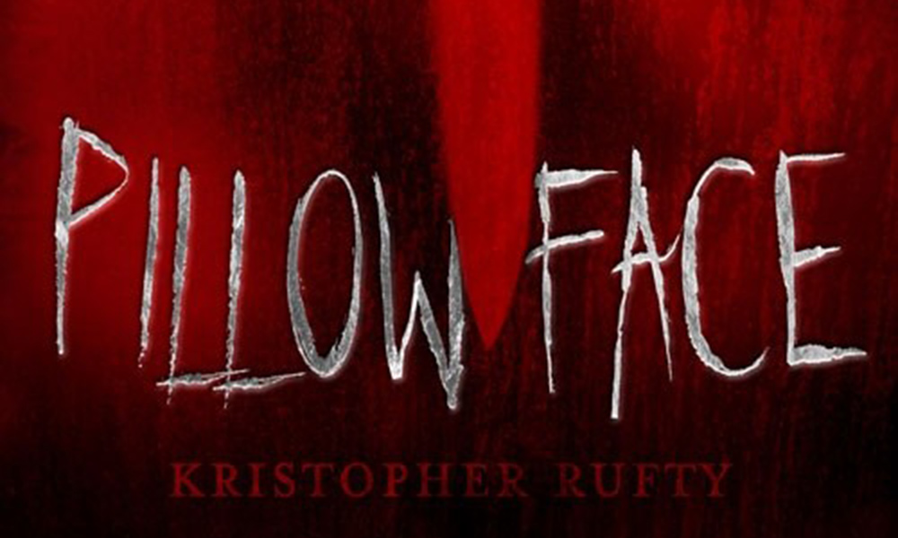 Header: Cover Festa: Kristopher Rufty: Pillowface