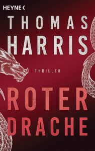 Cover: Thomas Harris: Hannibal 02 - Roter Drache