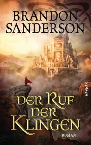 Cover: Brandon Sanderson: Der Ruf der Klingen