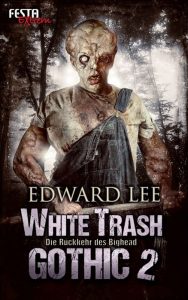 Cover: Edward Lee: White Trash Gothic 2