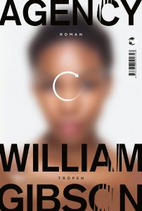 Cover: William Gibson, Agency, Tropen
