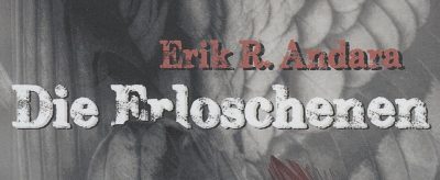 Cover: Erik Andara: Die Erloschenen